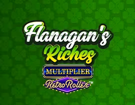 Flanagan's Riches Multiplier Retro Roller. - Games Global